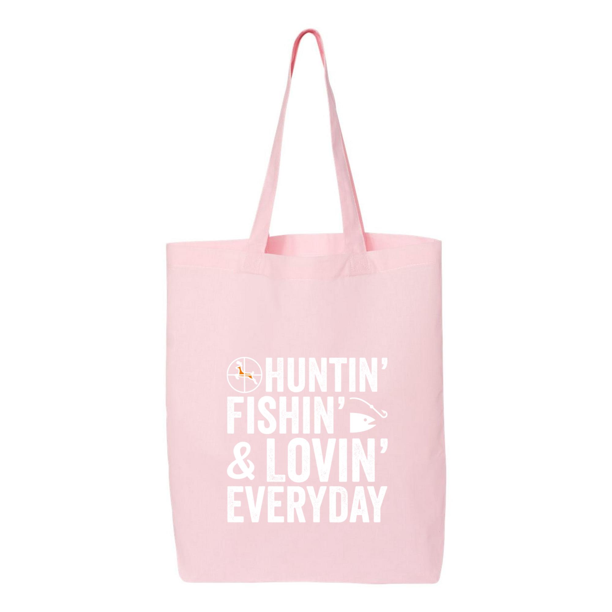 Hunting Fishing Loving Every Day Canvas Tote Bag 